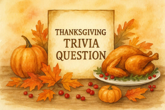 Trivia Question for Thanksgiving to Test Your Holiday Knowledge