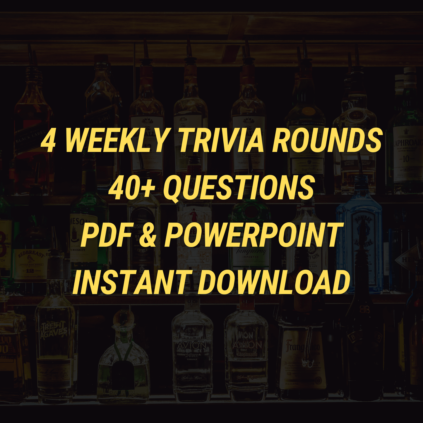 Yellow Roboto Condensed text over liquor bottles reads: "4 weekly trivia rounds, 40+ questions, PDF & PowerPoint, instant download." Cheap Trivia's Weekly Trivia Subscription Email Service wins glowing testimonials from happy hosts.