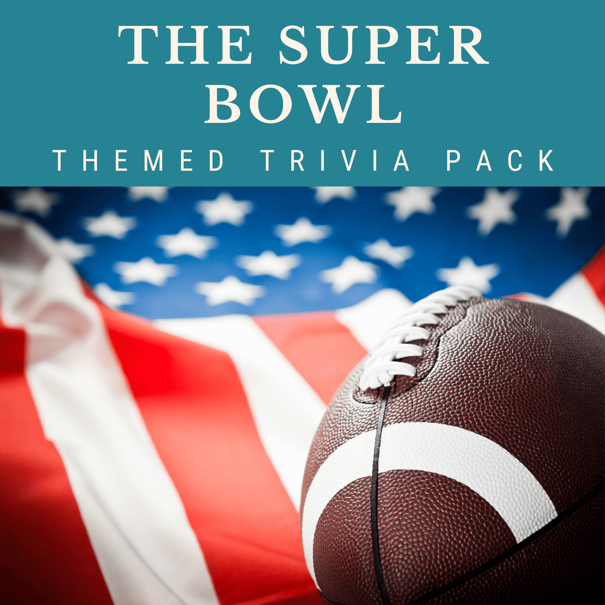 An American flag features a football with text: "The Super Bowl NFL Trivia Night Theme Pack." Explore the world of NFL players and champions, brought to you by Cheap Trivia.